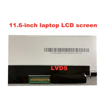 11.6-palcový notebook LCD displej B116XW03 V. 1 B116XW03 V. 0 LP116WH2 TLN1 N116BGE -L41L42 LTN116AT04 LTN116AT06 M116NWR1