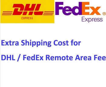 Dodatočné Prepravné Náklady na DHL/FedEx Express Vzdialenej Oblasti Poplatok