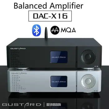 GUSTARD DAC-X16 MQA Bluetooth5.0 Dual ES9068AS Rodák Vyvážené DAC Úplné Dekódovanie DSD512 XMOS XU216 USB IIS Vyvážené Dekodér