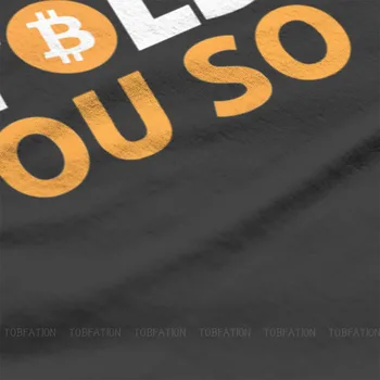Ja som ti to Hovoril O Krku Tričko Bitcoin Cryptocurrency Baníkov Meme Čistej Bavlny T Shirt Človeka Topy Individuality Načechraný Veľký výpredaj