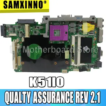 K51IO Doske REV2.1 PM45 DDR2 Pre Asus X66IC K61IC K70IO Notebook doske K51IO Doske K51IO Doske test OK