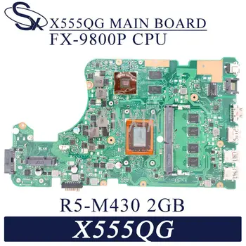 KEFU X555QG Notebook základná doska pre ASUS X555QG pôvodnej doske 4 GB-RAM FX-9800P R5-M430 2GB