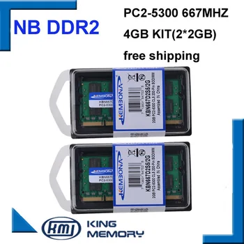 KEMBONA zbrusu nový 4 GB 2x2GB PC2-5300S DDR2-667 2gb 667Mhz 200pin Notebooku DDR2 Memory pc2 5300 667 Notebook Modul Doprava Zadarmo