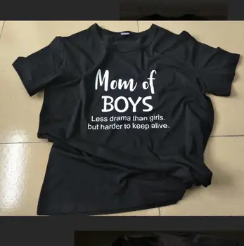 Mama Chlapcov Menej Dráma Ako Dievčatá,Ale Ťažšie udržať nažive T-Shirt Bežné Bavlnené Tričko Zábavné Mama Harajuku Oblečenie, Topy, košele