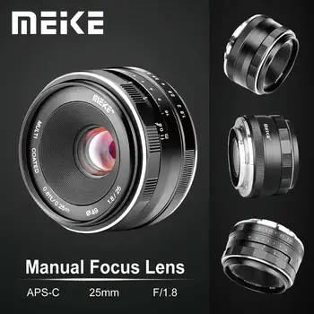 Meike 25 mm F1.8 širokouhlý Manuálne Objektív APS-C pre Fuji X-mount / Sony E Mount /pre Panasonic Olympus Fotoaparát A7 A7II A7RII