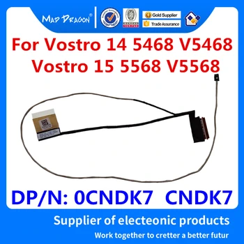 Notebook nové Prenosné LCD Kábel LCD EDP KÁBEL Pre Dell Vostro 14 5468 V5468 Vostro 15 5568 V5568 BKD50 DC02002IG00 0CNDK7 CNDK7