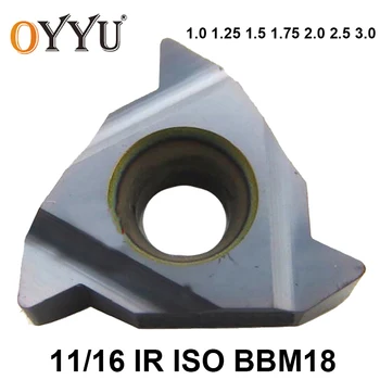 OYYU 11IR 16IR 1.0 1.25 1.75 1.5 2.0 2.5 3.0 ISO BBM18 1.0 ISO 1.25 ISO 1.5 ISO 1.75 ISO 2.0 ISO 2.5 ISO 3.0 ISO Závit Karbidu Vložky