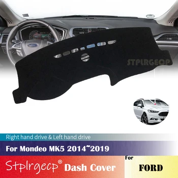 Pre Ford Mondeo MK5~2019 Anti-Slip Mat Panel Kryt Pad Slnečník Dashmat Auto Príslušenstvo 2018 2017 2016