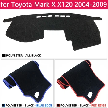 Pre Toyota Mark X 2004 2005 2006 2007 2008 2009 X120 120 Anti-Slip Mat Panel Kryt Pad Slnečník Dashmat Koberec Príslušenstvo