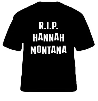 RIP Hannah Montana Miley Cyrus Písmená Ženy Tshirts Bavlna Bežné Vtipné Tričko Pre Lady Top Tee Lumbálna Kvapka Loď H-59
