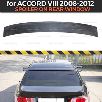 Spojler na zadné okno prípade Honda Accord VIII 2008-2012 ABS plast špeciálne obmedzené letecké krídlo dynamického modelovania dekorácie