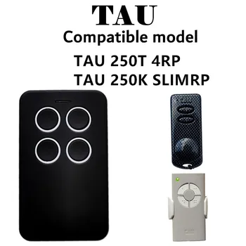 TAU 250K-SLIMRP 250T-4RP diaľkové ovládanie kompatibilné kópiu TAU brány, garážové brány 433mhz 868mhz diaľkové ovládanie
