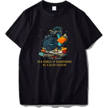 Vo Svete Bookworms Byť Kniha Dragon T Shirt Darček Výkon Vedomosti Tričko EÚ Veľkosť Bavlna Mäkké Basic Tee Topy